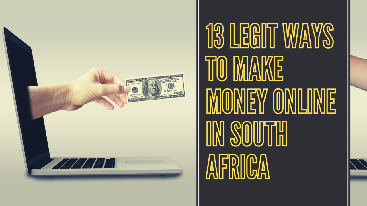 13 Legit Ways To Make Money Online In South Africa