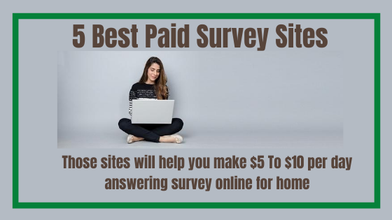 5 Best Paid Survey Sites