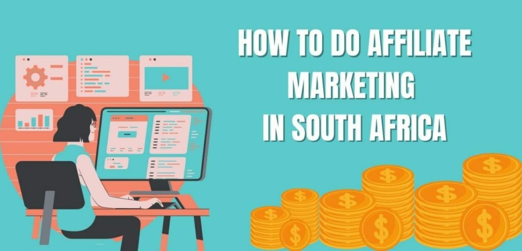 How to Do Affiliate Marketing In South Africa
