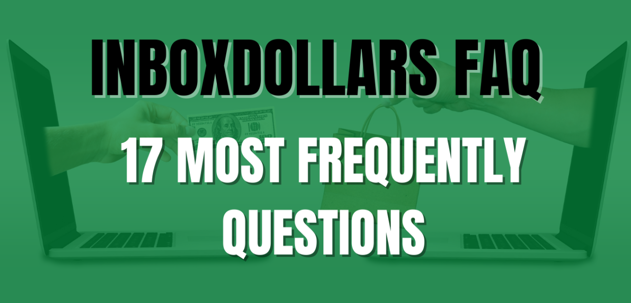 Inboxdollars Frequently Asked Questions